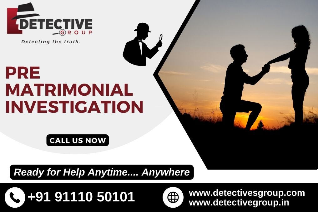 PreMatrimonial Investigation